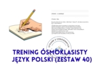 Trening ósmoklasisty – język polski (zestaw 40). Mały Książę