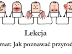 Klasa 4 - Jak poznawać przyrodę - prezentacja