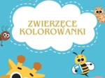 ZWIERZĘCE KOLOROWANKI