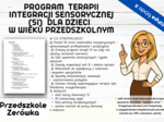 PROGRAM TERAPII INTEGRACJI SENSORYCZNEJ (SI) DLA DZIECI W WIEKU PRZEDSZKOLNYM, Przedszkole Zerówka