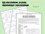 Własności kątów, kąty wierzchołkowe, przyległe, odpowiadające i naprzemianległe, karta pracy, dyktando grafomotoryczne, kodowanie, klasa 5