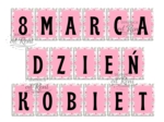 Girlanda - 8 MARCA  DZIEŃ KOBIET + 18 plansz A4 – plik PDF do druku