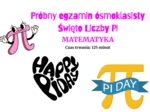Egzamin próbny z matematyki – Dzień Liczby PI