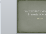 Powtórzenie - Historia i Ojczyzna