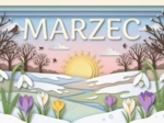 Marzec - gazetka szkolna, gazetka tematyczna, prezentacja, plansze