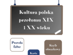 Karta pracy - Kultura polska na przełomie XIX i XX wieku
