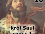 Historie biblijne: 16 - Król Saul część 1