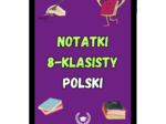 Notatki 8-klasisty - Język polski