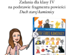 Czytanie ze zrozumieniem kl. IV - "Duch starej kamienicy"
