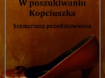 W poszukiwaniu Kopciuszka. Scenariusz przedstawienia