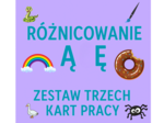 ✏️📚 Różnicowanie ą i ę – zestaw 3 kart pracy.