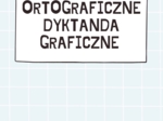 Ortograficzne dyktanda graficzne