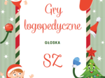 Świąteczne gry logopedyczne - głoska sz