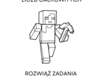 Mnożenie i dzielenie liczb całkowitych. Rozwiąż zadania i pokoloruj Alex z Minecfraft'a :-)