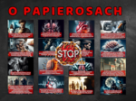 O PAPIEROSACH - FAKTY I CIEKAWOSTKI