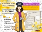Nauczanie przez przeżywanie! – ZESTAW materiałów do bajkowej lekcji chemii w klasie 8 (kwasy nieorganiczne, właściwości, zastosowanie, porównanie, powtórzenie). Detektyw CHEMIK.MOC POWTÓRKI.