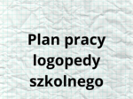 Plan pracy logopedy szkolnego