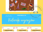INNOWACJA NA LEKCJĘ JĘZYKA POLSKIEGO - ,,KUFEREK WYRAZÓW”