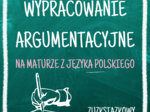 Wypracowanie argumentacyjne - jak jest oceniane?