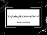 🌍 Speaking Practice – Exploring the Natural World (Matura Speaking Pack) 🌿 (materiał konwersacyjny pod maturę ustną, poziom B1/B2, 25 stron)matura ustna, speaking matura, natura, środowisko, przyroda, rozmowy po angielsku, pytania maturalne, angielski B1