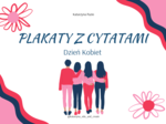Plakaty z cytatami - Dzień Kobiet