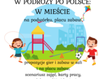 Bezpieczne wakacje W podróży po Polsce W mieście - podwórko i plac zabaw