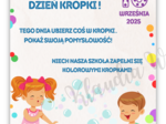 MIĘDZYNARODOWY DZIEŃ KROPKI 15 WRZEŚNIA - PLAKAT A4 (SZKOŁA)