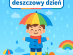 Moje pomysły na nudę w deszczowy dzień
