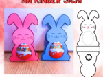 Zajączki na KINDER JAJO NIESPODZIANKĘ