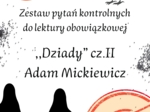 ,,Dziady" cz. II Mickiewicza! Zestaw 50 pytań + odpowiedzi! Przygotowanie do E8!