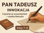 „Pan Tadeusz” – inwokacja ✍️ Czytanie ze zrozumieniem + analiza literacka (klasy 7–8)