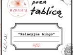 Poza tablicą. relacyjne bingo -