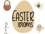 Easter Idioms