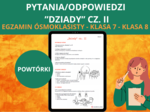 Dziady cz. II – pytania i odpowiedzi – powtórka lektury – egzamin ósmoklasisty z języka polskiego (E8)