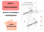KWASY beztlenowe i tlenowe OTRZYMYWANIE I NAZEWNICTWO – zadania utrwalające