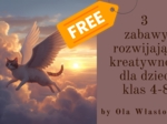 DARMOWE. 3 Zabawy rozwijające kreatywność dla dzieci klas 4-8