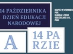 Napis: 14 PAŹDZIERNIKA – DZIEŃ EDUKACJI NARODOWEJ (pdf + png)