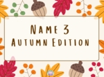 🍁 Name 3 – Autumn Edition 🍂 Zabawa językowa pełna jesiennych inspiracji!jesień, słownictwo, zabawa językowa, angielski dla dzieci, konwersacje, rozgrzewka, speaking, jesienne lekcje, gry językowe, A1–A2.autumn, fall, vocabulary practice, ESL game, speaki