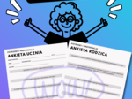 Potrzeby i preferencje - ankieta dla ucznia i rodzica