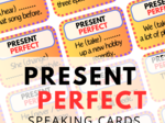 Present Perfect - 96 Speaking Cards - Complete the sentence! - mówienie - karty - czasownik - E8 - egzamin ósmoklasisty - matura