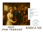 TEST – „Pan Tadeusz”, Księga XII  z kluczem odpowiedzi