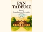 Krótki test sprawdzający znajomość treści Księgi I Pana Tadeusza – Gospodarstwo