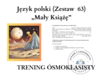 Trening ósmoklasisty – język polski (zestaw 63). „Mały Książę”