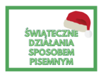 Świąteczne działania sposobem pisemnym. Klasa 4, klasa 5. :)