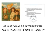 40 motywów do wypracowań na egzaminie ósmoklasisty