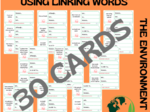 WRITING SENTENCES USING LINKING WORDS / THE ENVIRONMENT