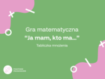 Ja mam, kto ma- mnożenie
