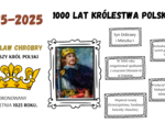 1025-2025 - 1000 LAT KRÓLESTWA POLSKIEGO / Bolesław Chrobry/Patron roku/ Gazetka/ozdoba