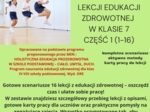 Scenariusze edukacja zdrowotna klasa 7 część 1 (lekcje 1-16) na podstawie programu nauczania proponowanego przez MEN HOLISTYCZNA EDUKACJA PROZDROWOTNA W SZKOLE PODSTAWOWEJ – CIAŁO, UMYSŁ, DUCH. Program nauczania edukacji zdrowotnej dla klas IV-VIII szkoł