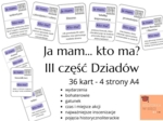 Ja mam.. Kto ma? Dziady cz. III